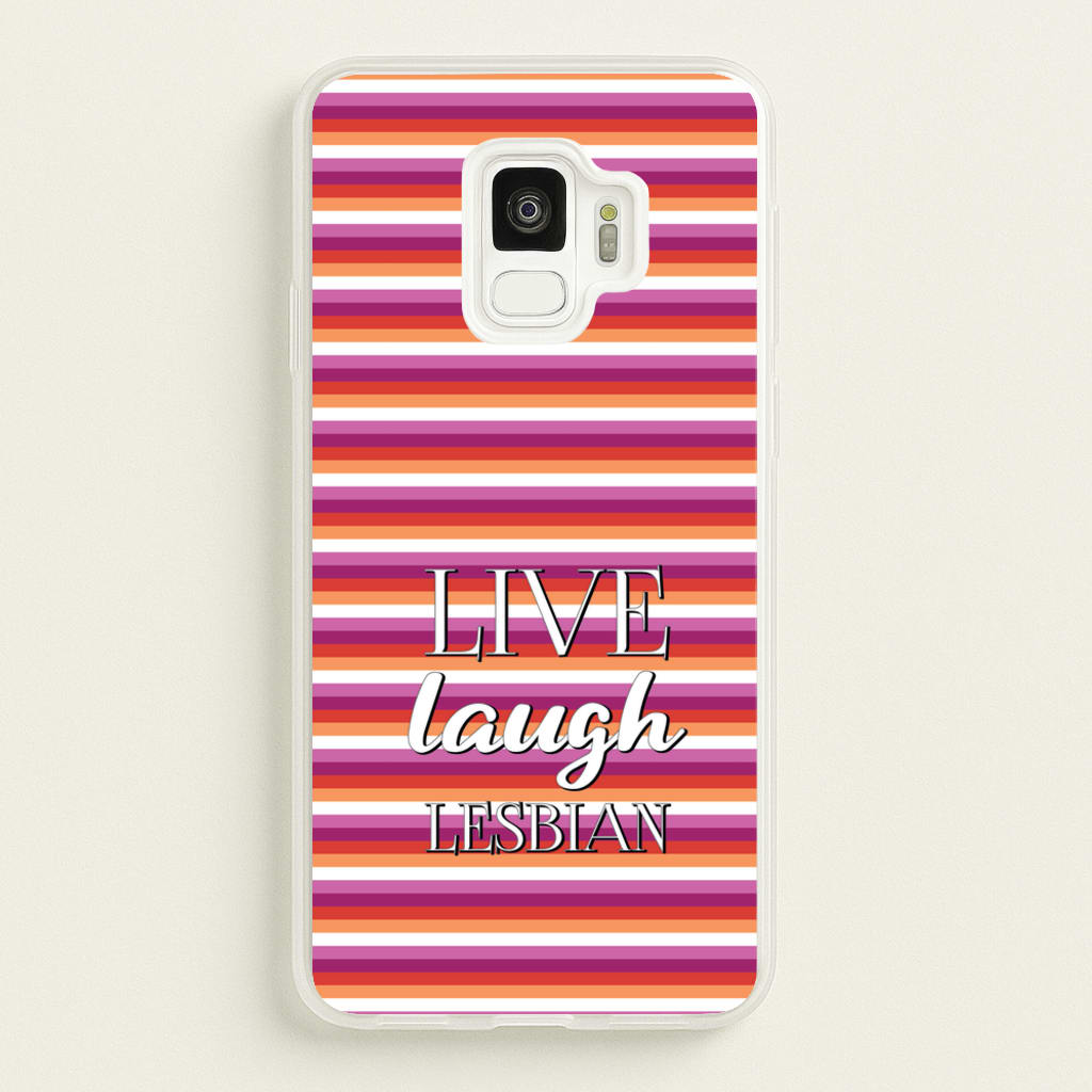 Live Laugh Lesbian - Pride - Pride Phone Case for Galaxy S9
