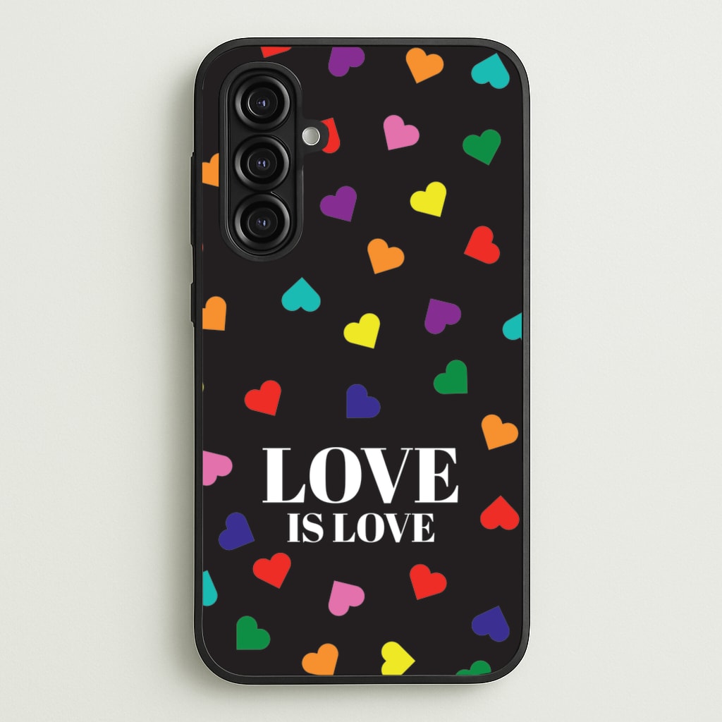 Love Is Love - Pride - Pride Phone Case for Galaxy A16