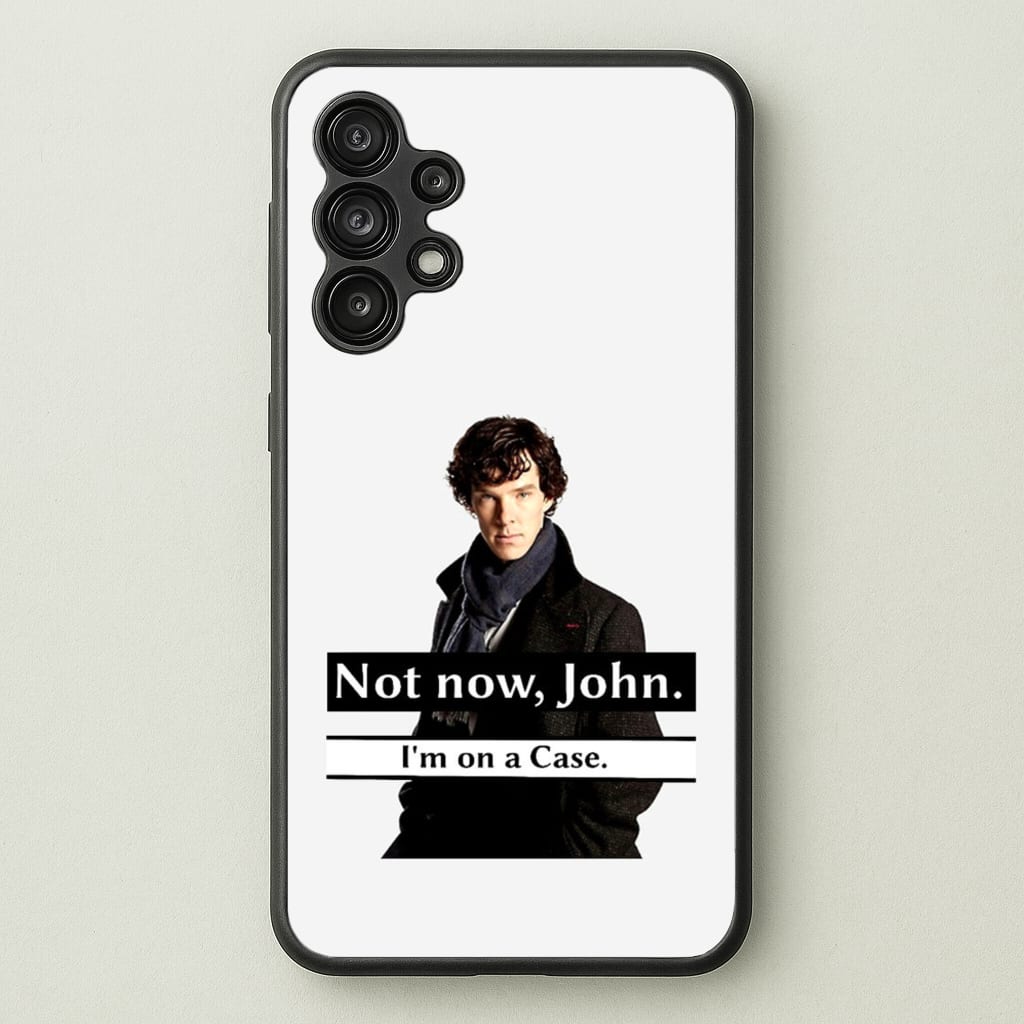 I'm on a Case Holmes Pun - Sherlock Phone Case for Galaxy A13