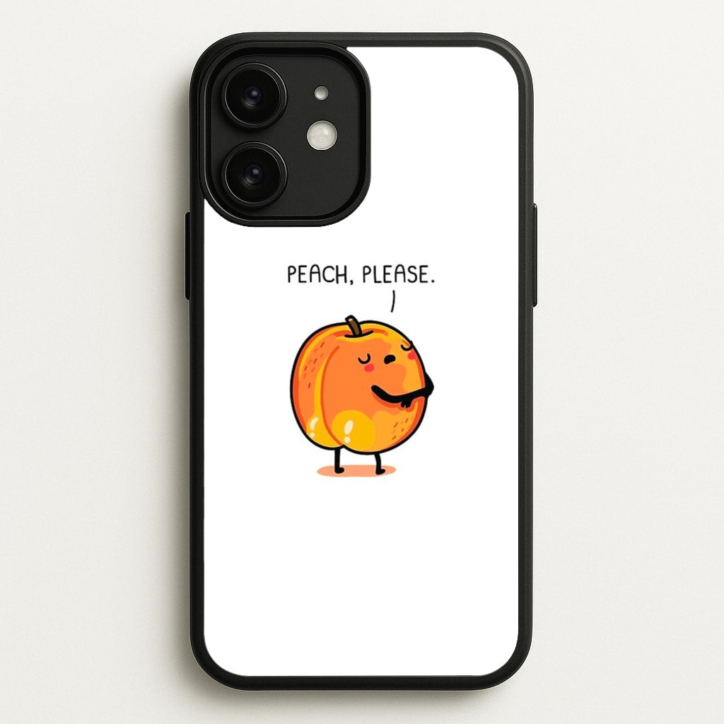 Peach, Please - Funny Pun - Phone Case for iPhone 11