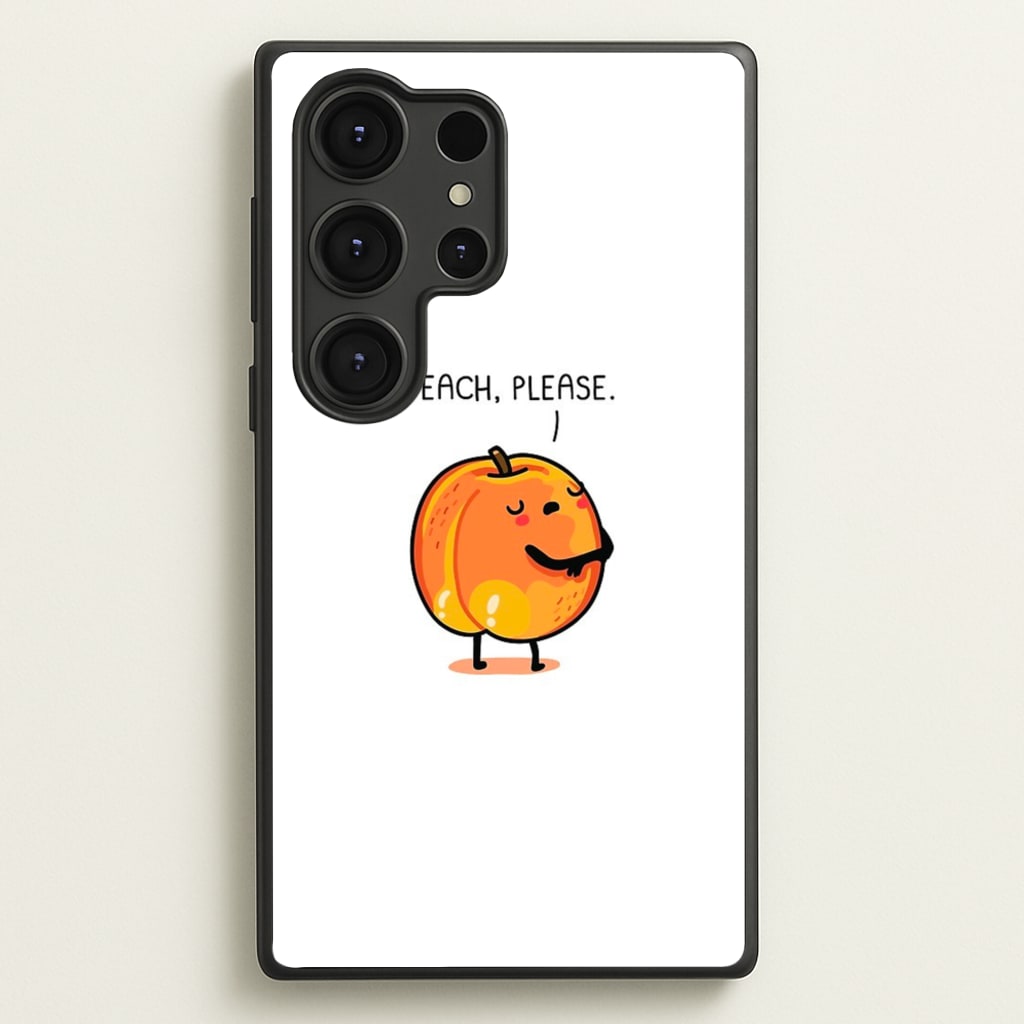 Peach, Please - Funny Pun - Phone Case for Galaxy S25 Ultra