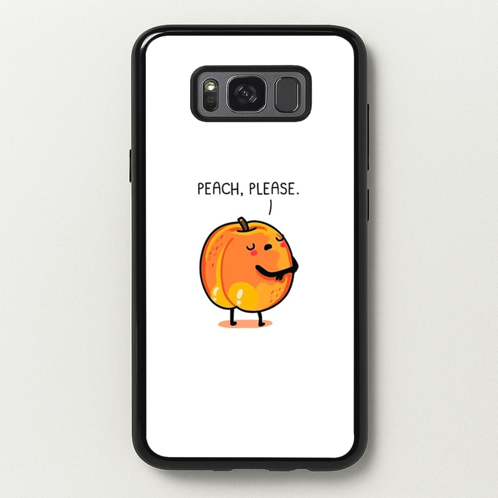Peach, Please - Funny Pun - Phone Case for Galaxy S8 Plus