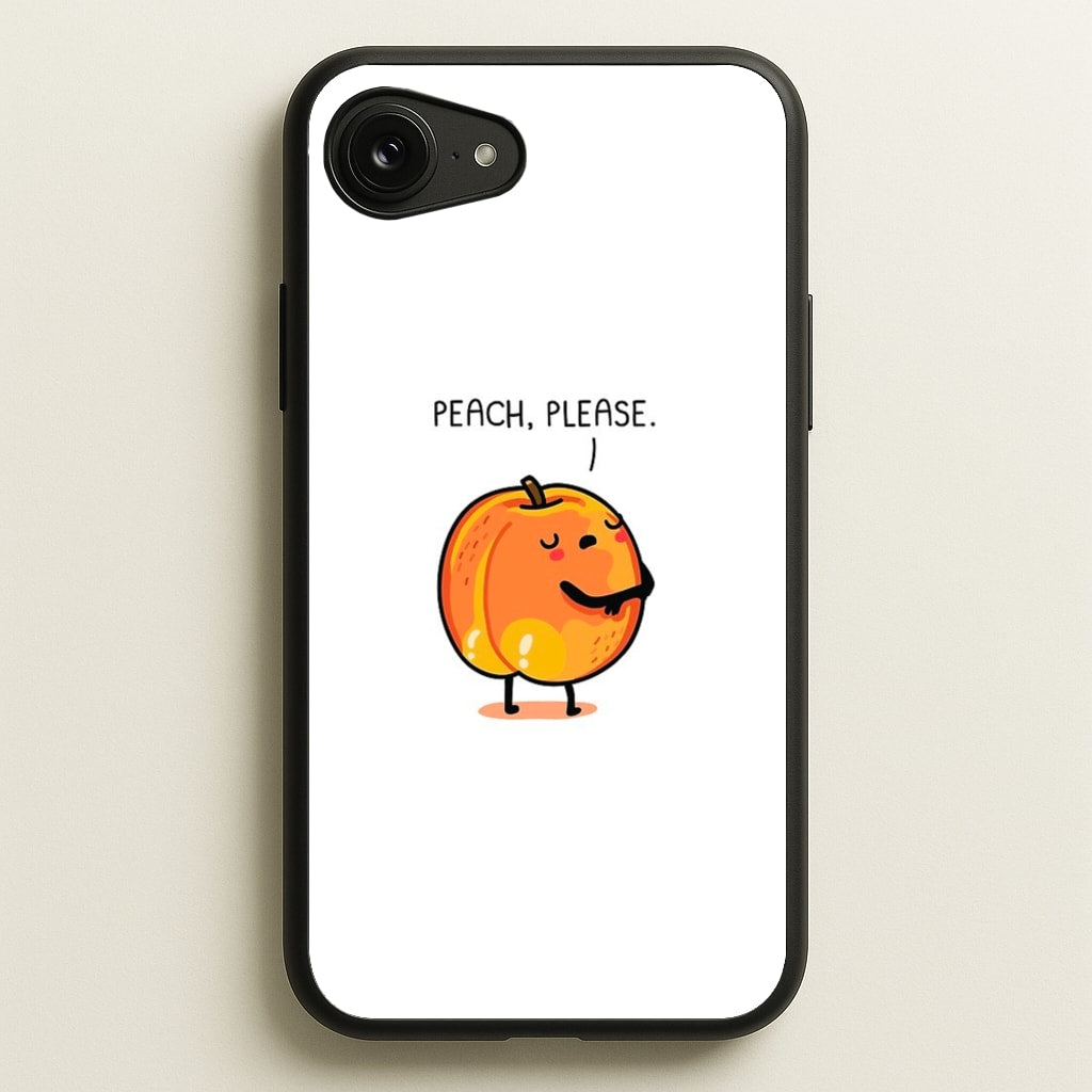 Peach, Please - Funny Pun - Phone Case for iPhone 16e