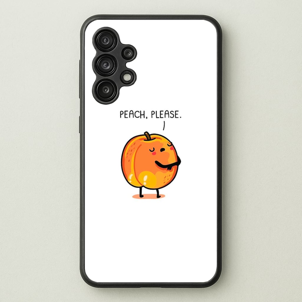 Peach, Please - Funny Pun - Phone Case for Galaxy A13