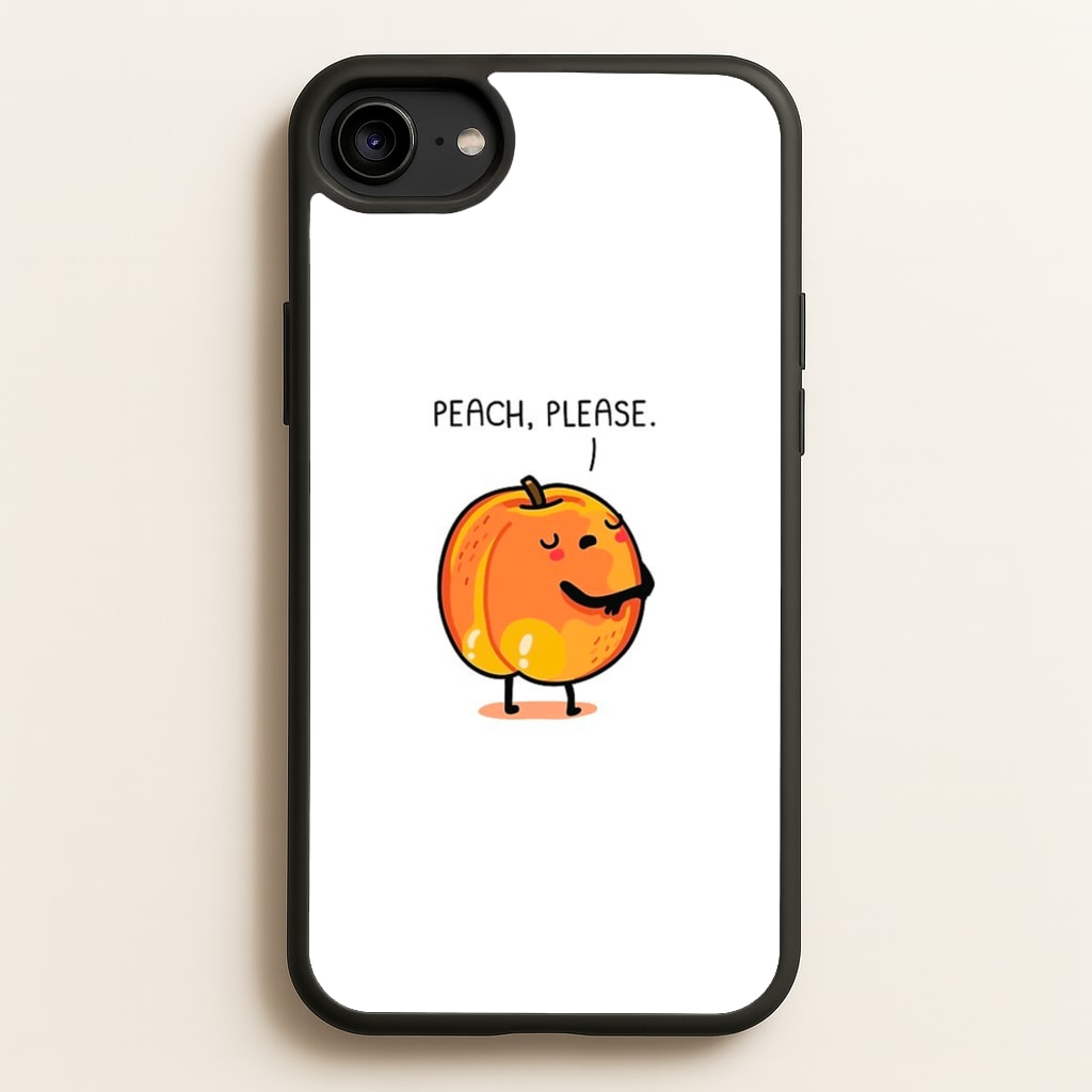 Peach, Please - Funny Pun - Phone Case for iPhone 6 / 7 / 8 / SE