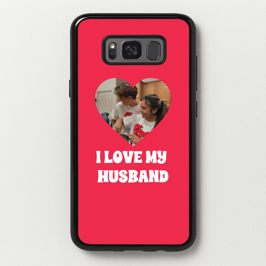 I Love My Husband - Personalised Couples - Personalised Valentine's Day Phone Case for Galaxy S8 Plus