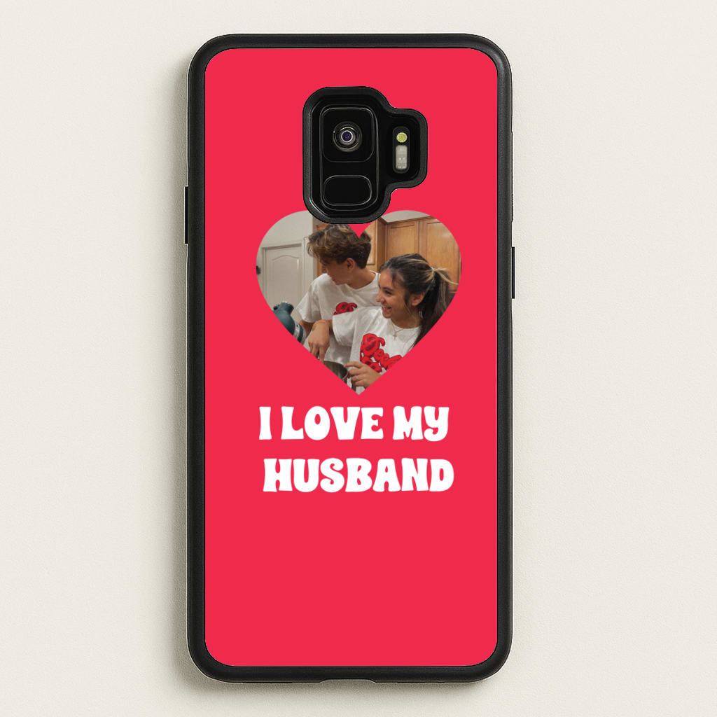 I Love My Husband - Personalised Couples - Personalised Valentine's Day Phone Case for Galaxy S9