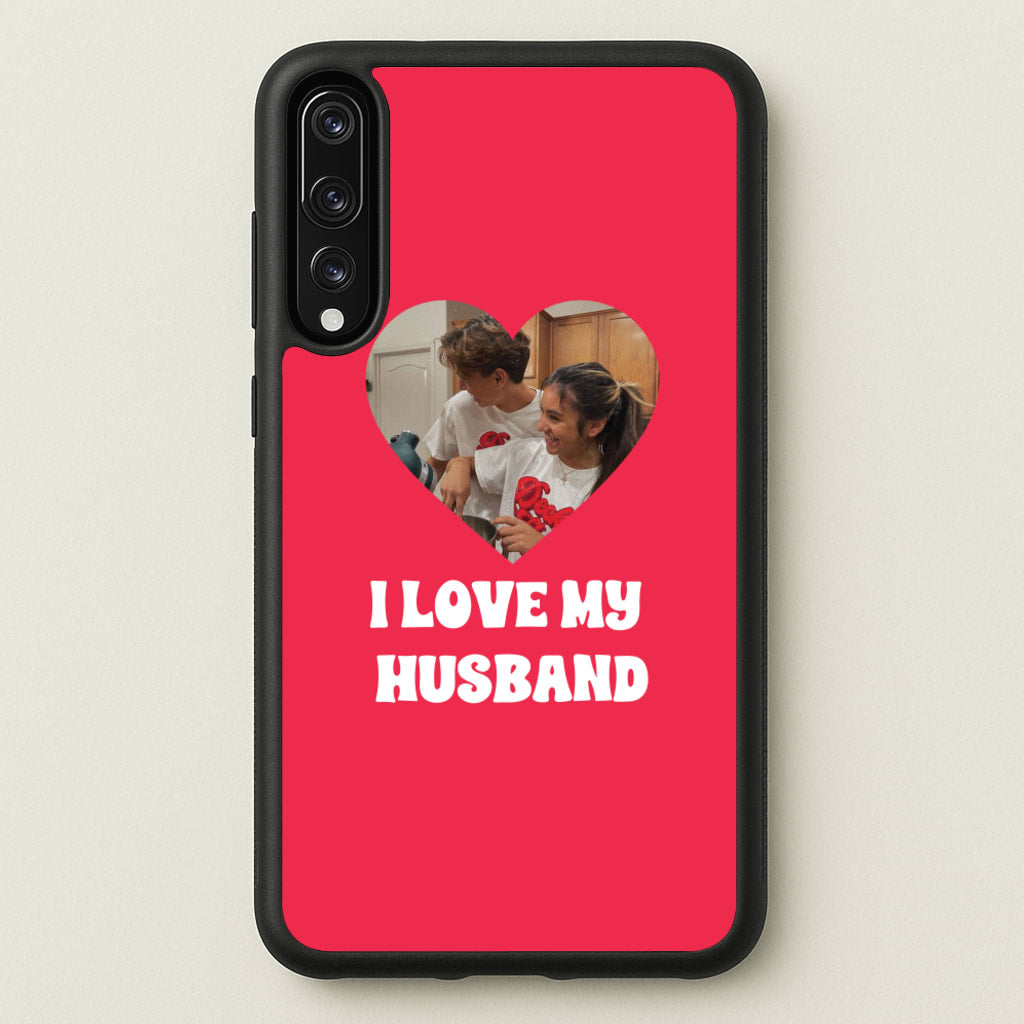 I Love My Husband - Personalised Couples - Personalised Valentine's Day Phone Case for Huawei P20 Pro