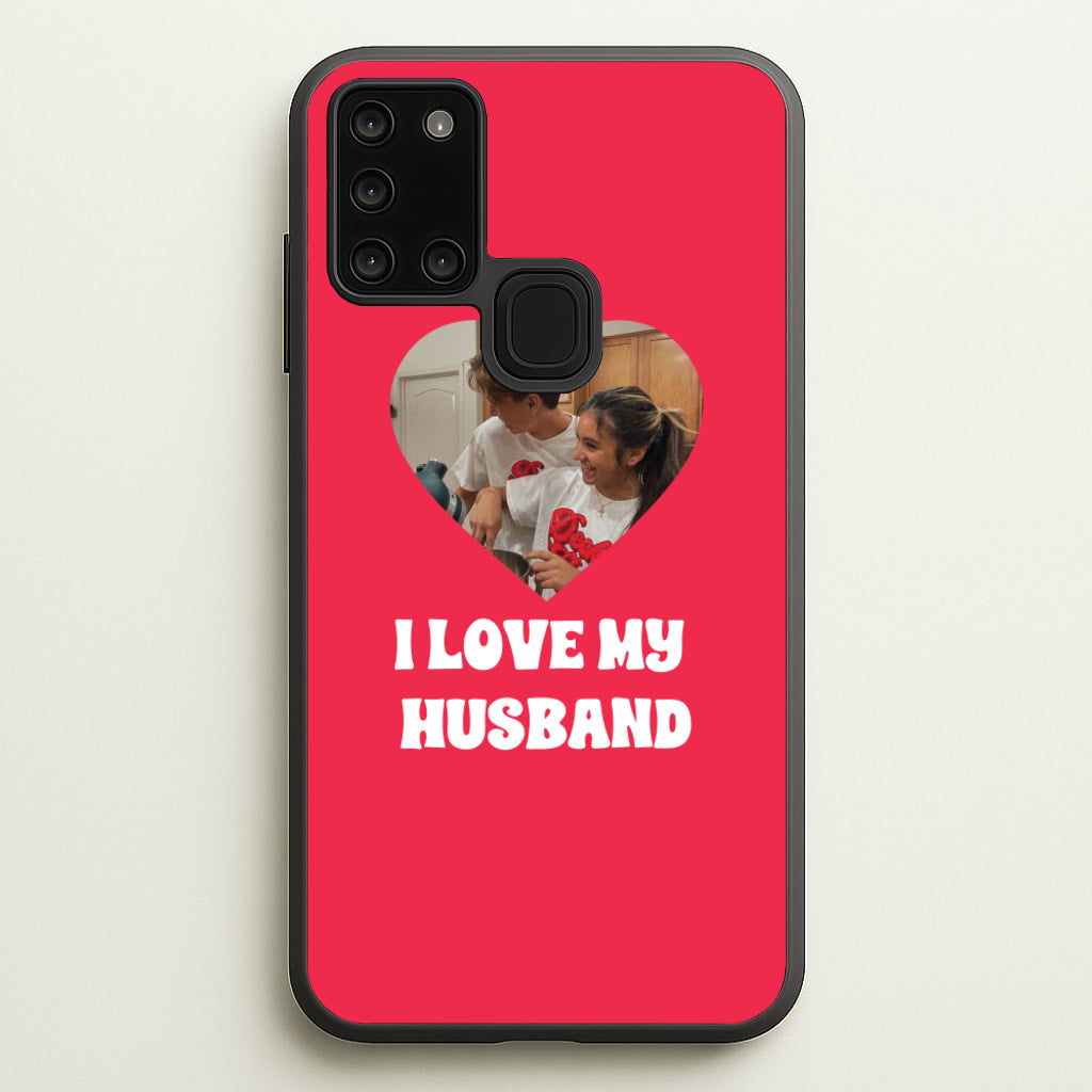 I Love My Husband - Personalised Couples - Personalised Valentine's Day Phone Case for Galaxy A21s