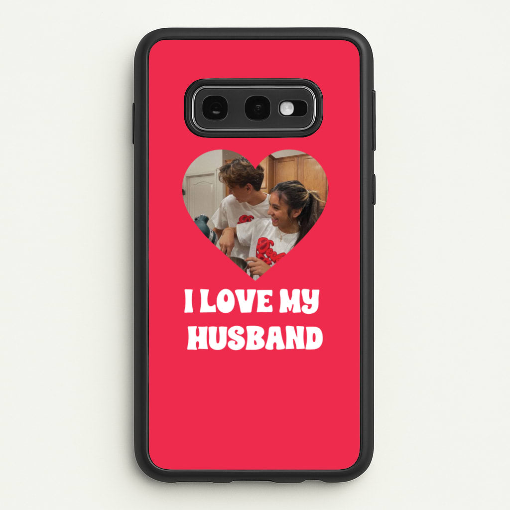 I Love My Husband - Personalised Couples - Personalised Valentine's Day Phone Case for Galaxy S10e