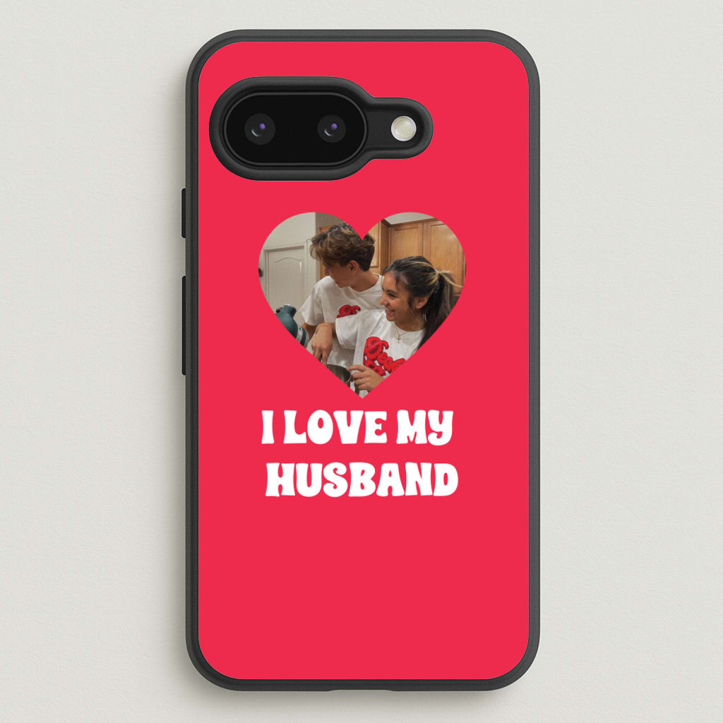 I Love My Husband - Personalised Couples - Personalised Valentine's Day Phone Case for Google Pixel 9a