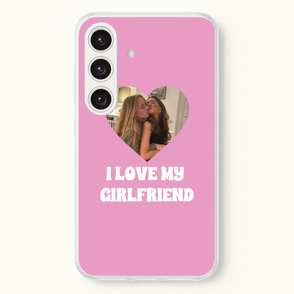 I Love My Girlfriend - Personalised Couples - Personalised Valentine's Day Phone Case for Galaxy S24FE