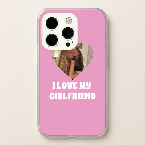 I Love My Girlfriend - Personalised Couples - Personalised Valentine's Day Phone Case for iPhone 15 Pro
