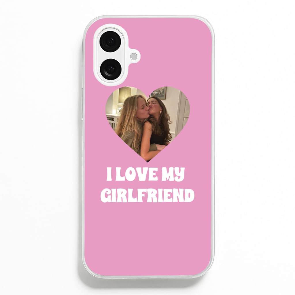 I Love My Girlfriend - Personalised Couples Phone Case