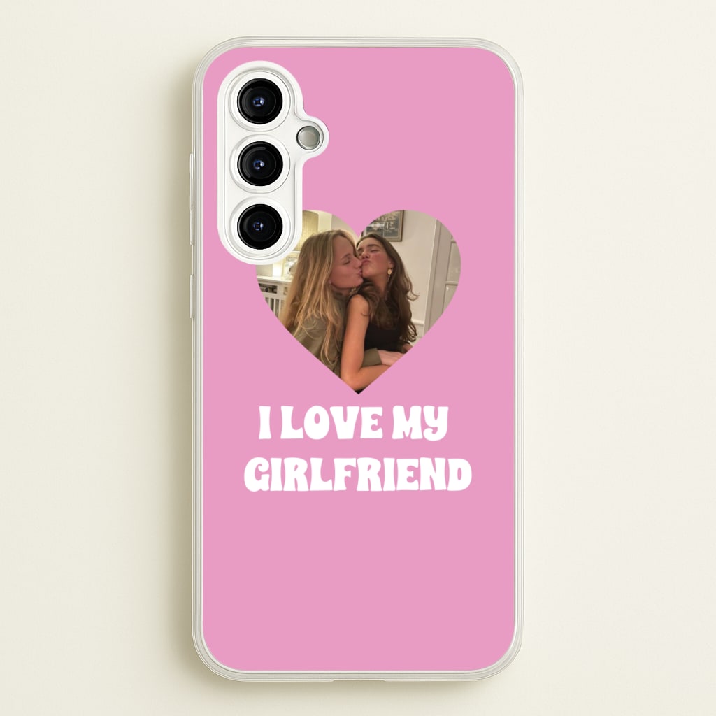 I Love My Girlfriend - Personalised Couples - Personalised Valentine's Day Phone Case for Galaxy A54