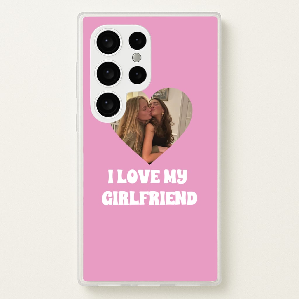 I Love My Girlfriend - Personalised Couples - Personalised Valentine's Day Phone Case for Galaxy S24 Ultra