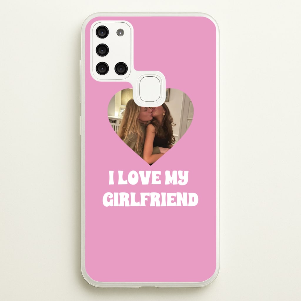 I Love My Girlfriend - Personalised Couples - Personalised Valentine's Day Phone Case for Galaxy A21s