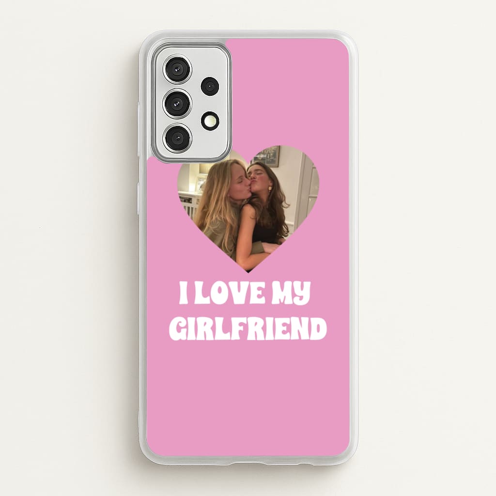 I Love My Girlfriend - Personalised Couples - Personalised Valentine's Day Phone Case for Galaxy A52 / A52s