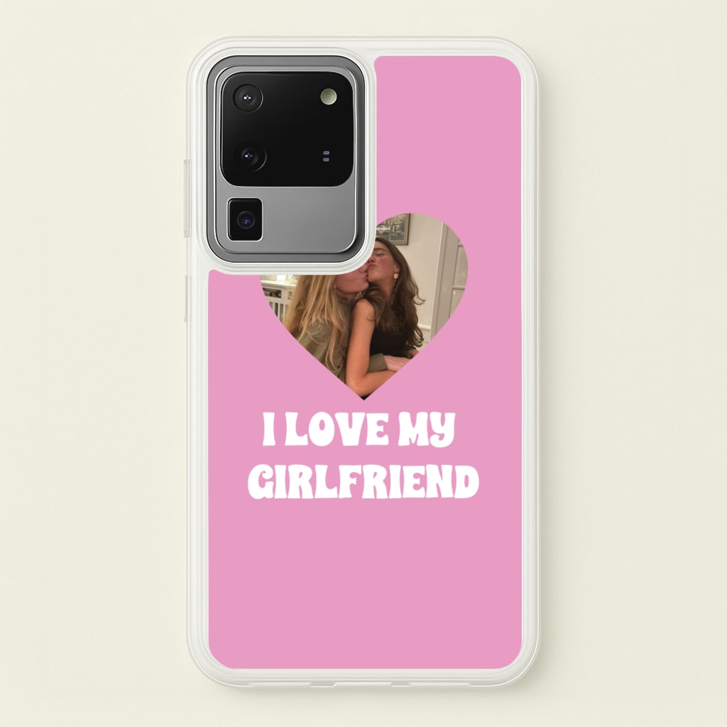 I Love My Girlfriend - Personalised Couples - Personalised Valentine's Day Phone Case for Galaxy S20 Ultra