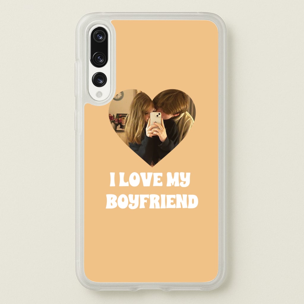 I Love My Boyfriend - Personalised Couples - Personalised Valentine's Day Phone Case for Huawei P20 Pro