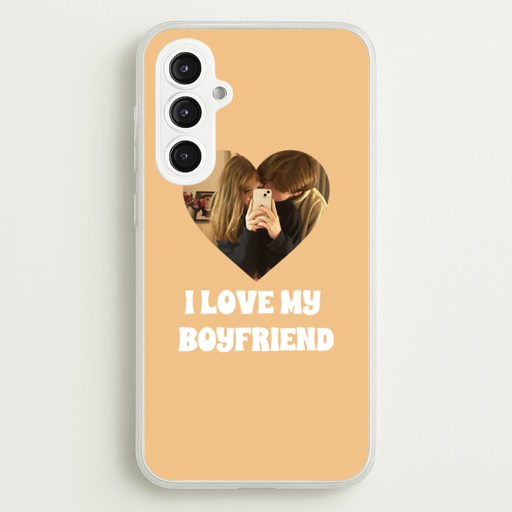 I Love My Boyfriend - Personalised Couples - Personalised Valentine's Day Phone Case for Galaxy S23FE