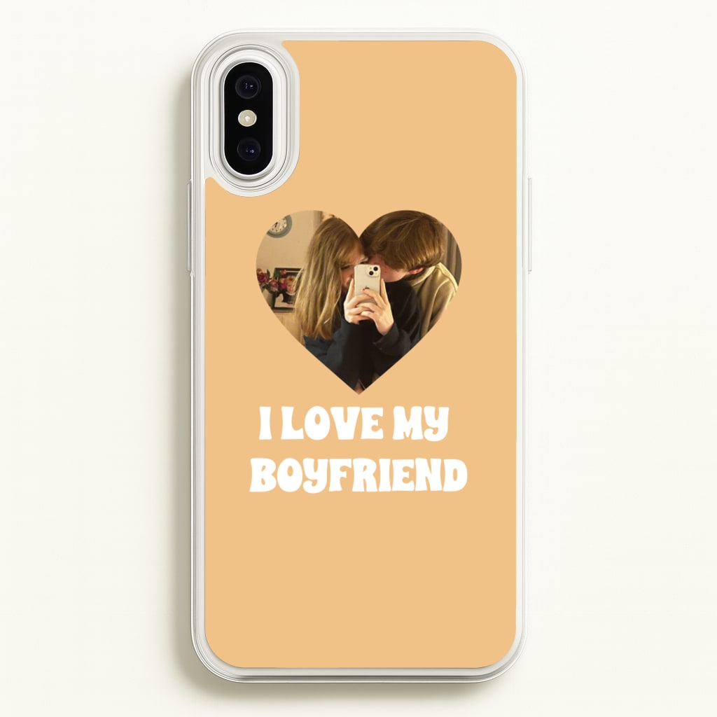 I Love My Boyfriend - Personalised Couples - Personalised Valentine's Day Phone Case for iPhone XS Max