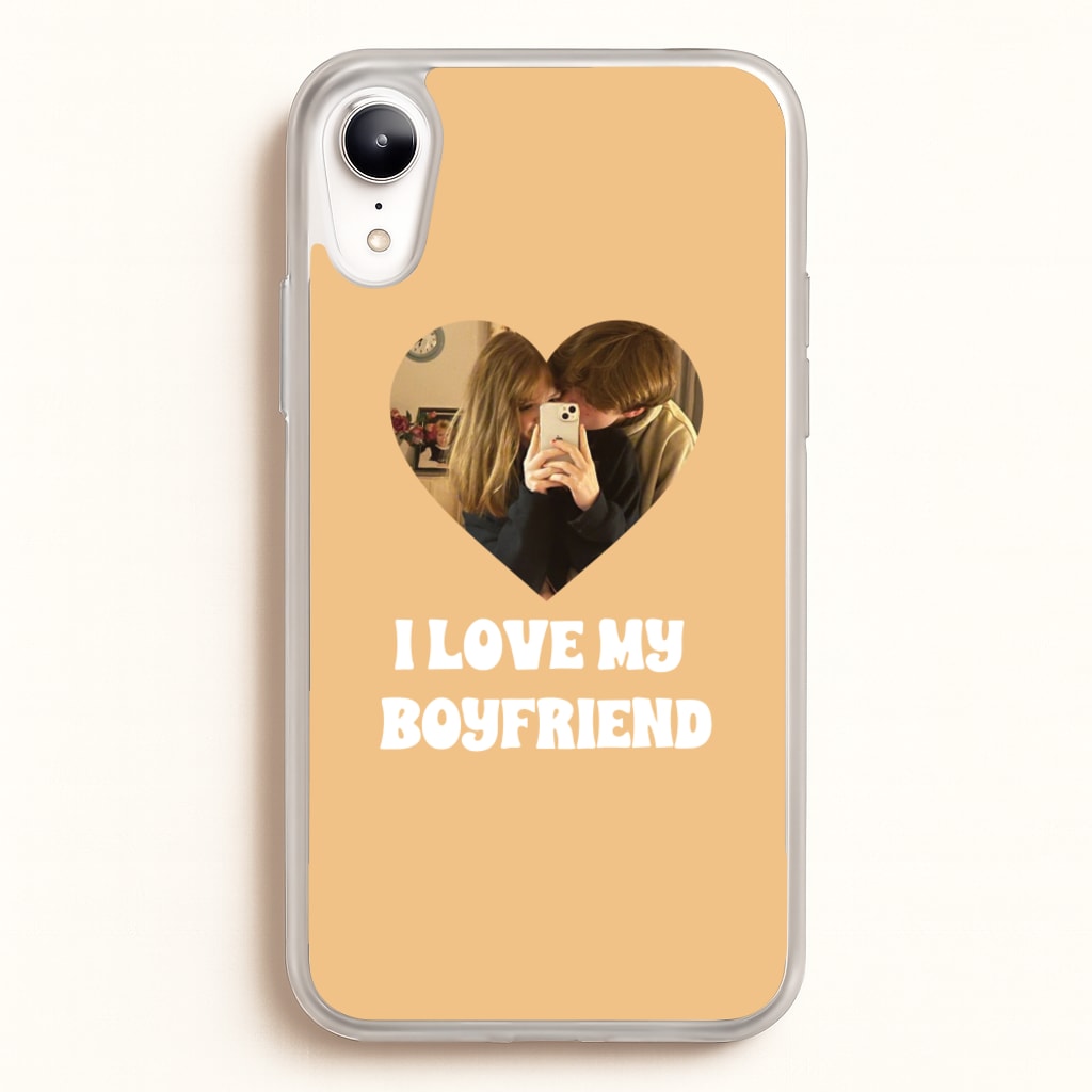 I Love My Boyfriend - Personalised Couples - Personalised Valentine's Day Phone Case for iPhone XR
