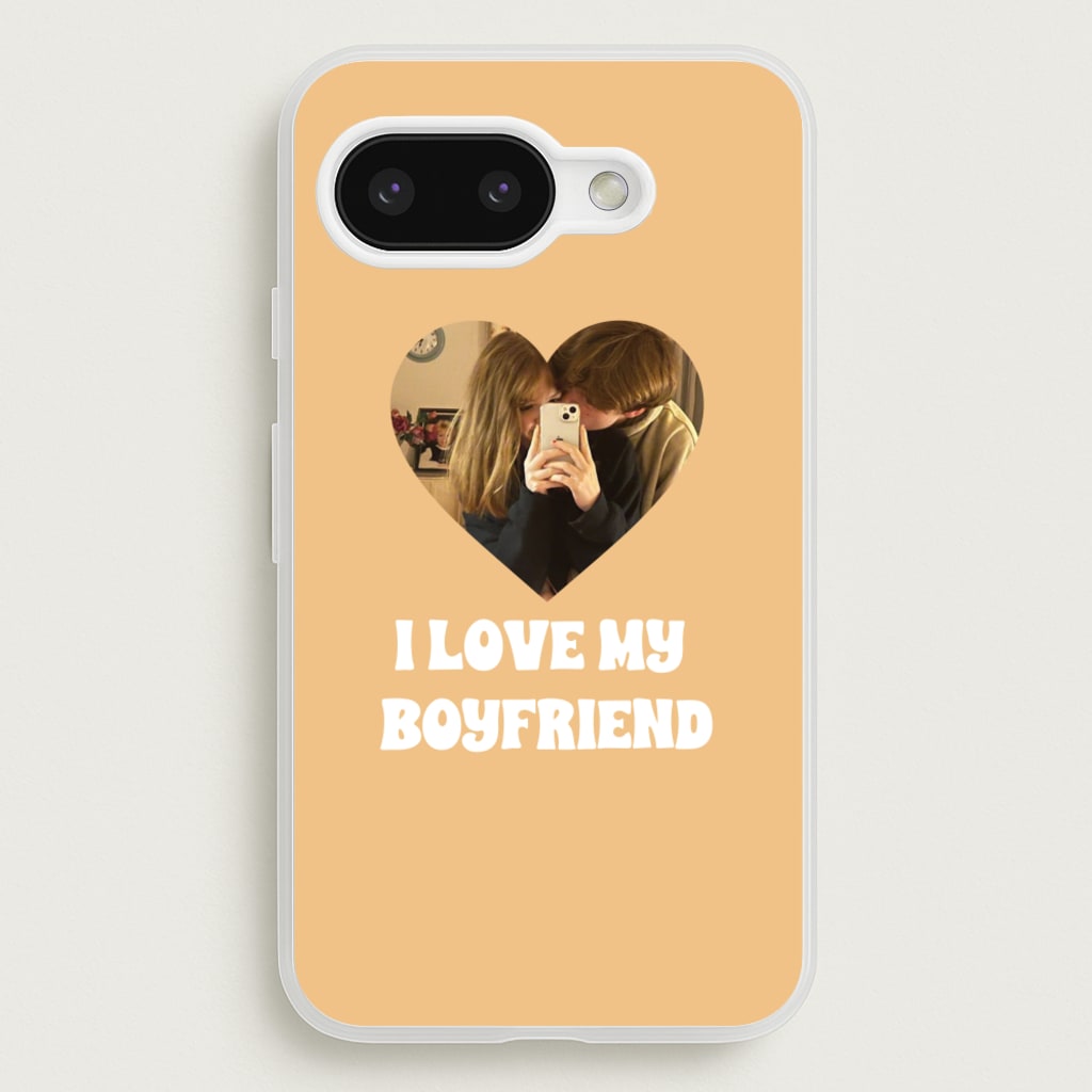I Love My Boyfriend - Personalised Couples - Personalised Valentine's Day Phone Case for Google Pixel 9a