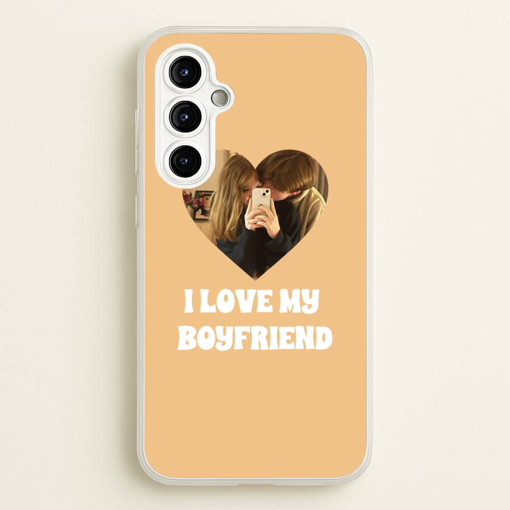 I Love My Boyfriend - Personalised Couples - Personalised Valentine's Day Phone Case for Galaxy A54