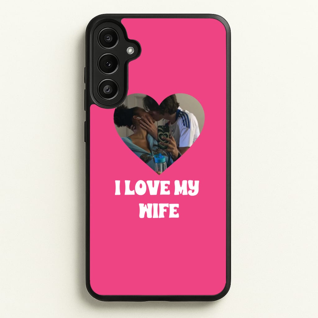 I Love My Wife - Personalised Couples - Personalised Valentine's Day Phone Case for Galaxy A34