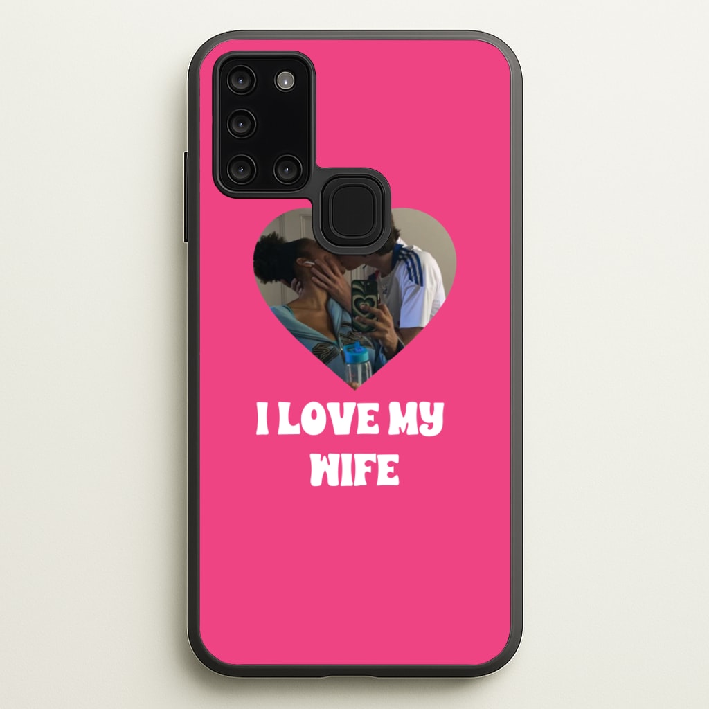 I Love My Wife - Personalised Couples - Personalised Valentine's Day Phone Case for Galaxy A21s