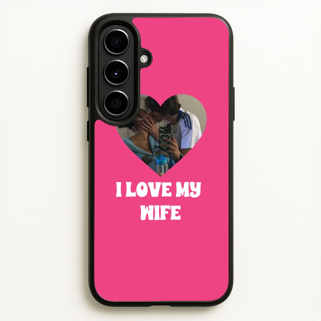 I Love My Wife - Personalised Couples - Personalised Valentine's Day Phone Case for Galaxy A56