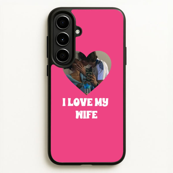 I Love My Wife - Personalised Couples - Personalised Valentine's Day Phone Case for Galaxy A56