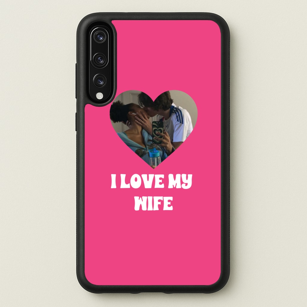 I Love My Wife - Personalised Couples - Personalised Valentine's Day Phone Case for Huawei P20 Pro