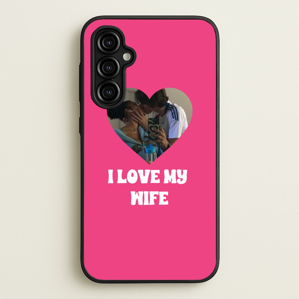 I Love My Wife - Personalised Couples - Personalised Valentine's Day Phone Case for Galaxy A54