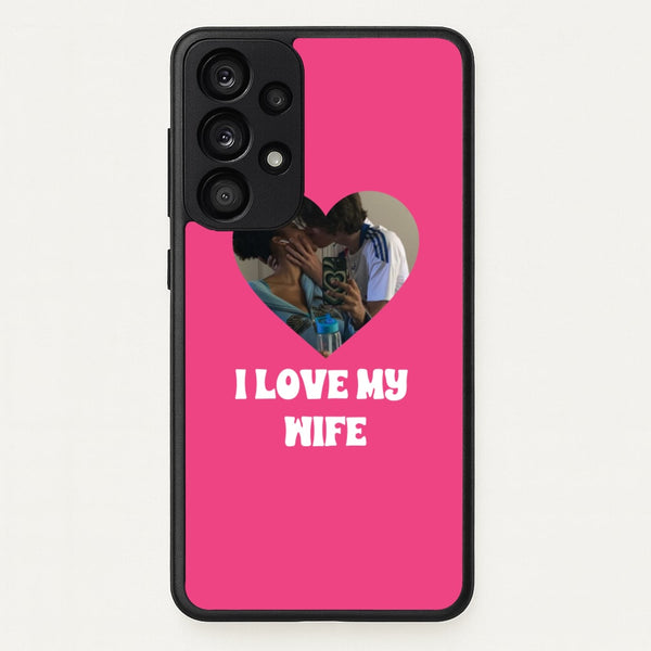 I Love My Wife - Personalised Couples - Personalised Valentine's Day Phone Case for Galaxy A33
