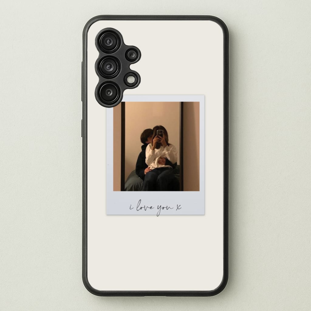I Love You Polaroid - Personalised Couples - Personalised Valentine's Day Phone Case for Galaxy A13