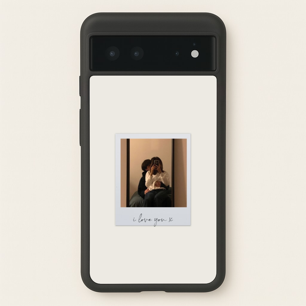 I Love You Polaroid - Personalised Couples - Personalised Valentine's Day Phone Case for Google Pixel 6