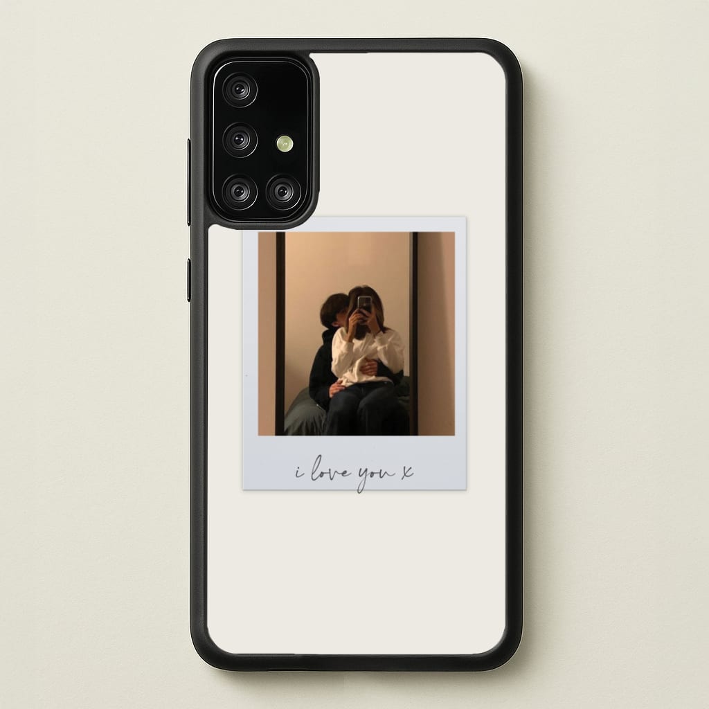I Love You Polaroid - Personalised Couples - Personalised Valentine's Day Phone Case for Galaxy A71
