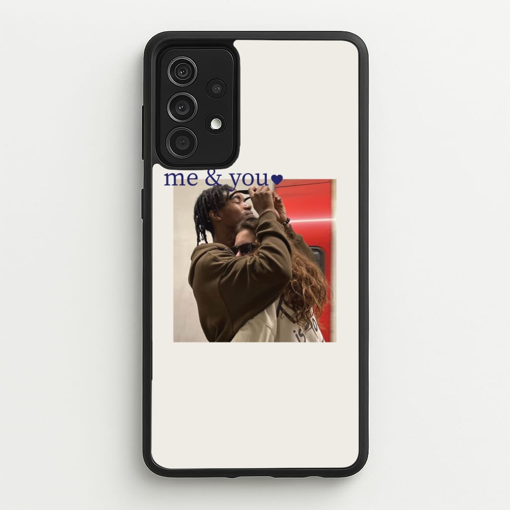 Me And You - Personalised Couples - Personalised Valentine's Day Phone Case for Galaxy A52 / A52s
