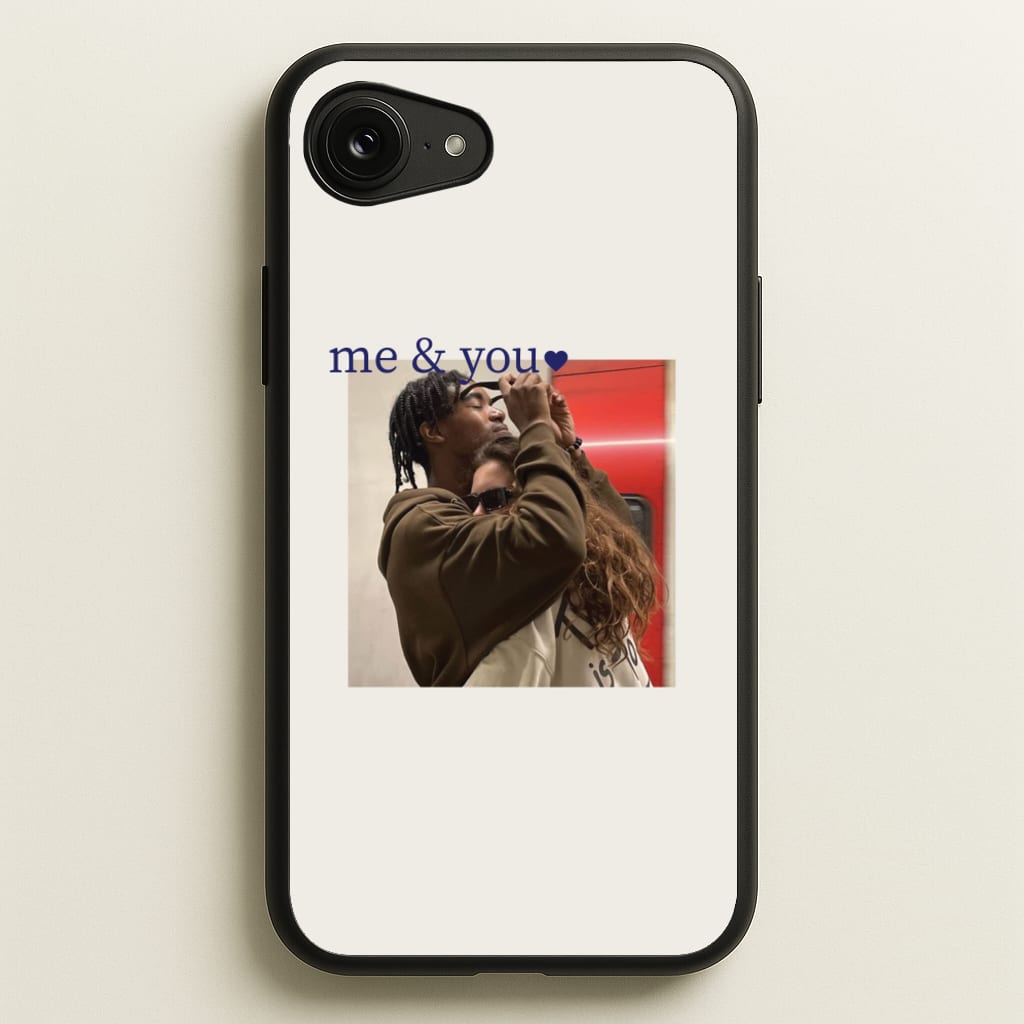 Me And You - Personalised Couples - Personalised Valentine's Day Phone Case for iPhone 16e