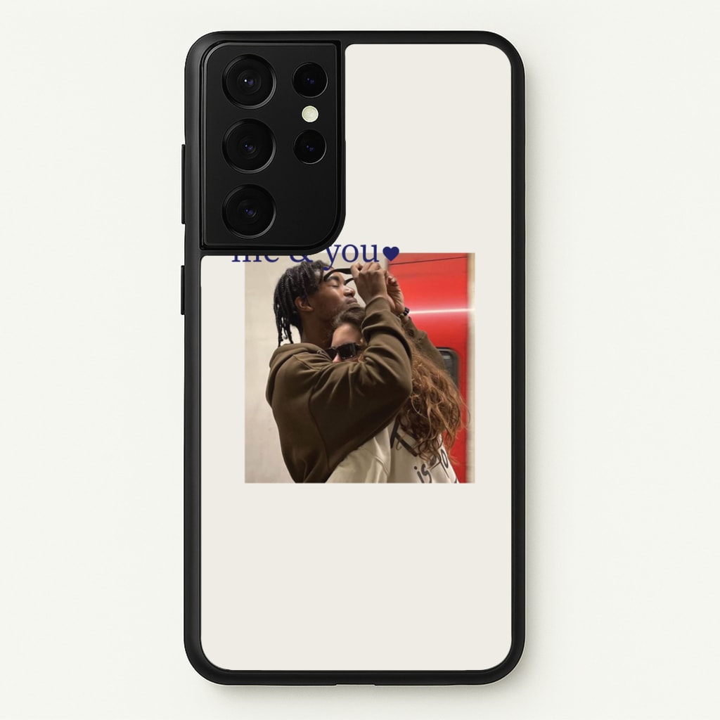 Me And You - Personalised Couples - Personalised Valentine's Day Phone Case for Galaxy S21 Ultra