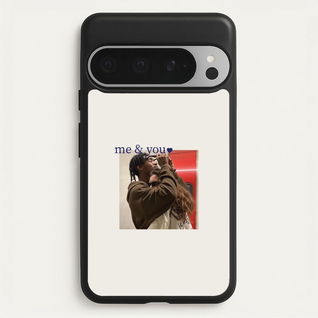Me And You - Personalised Couples - Personalised Valentine's Day Phone Case for Google Pixel 9 Pro XL