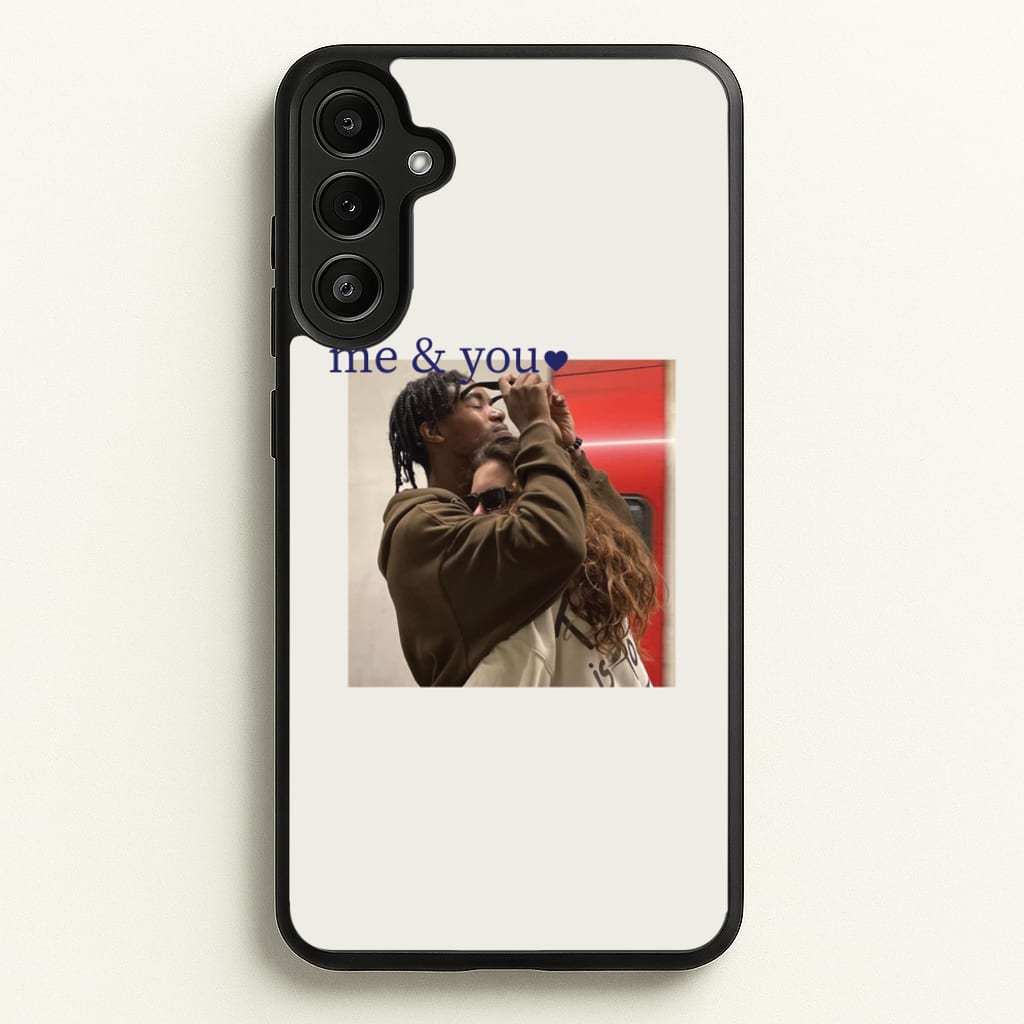 Me And You - Personalised Couples - Personalised Valentine's Day Phone Case for Galaxy A36