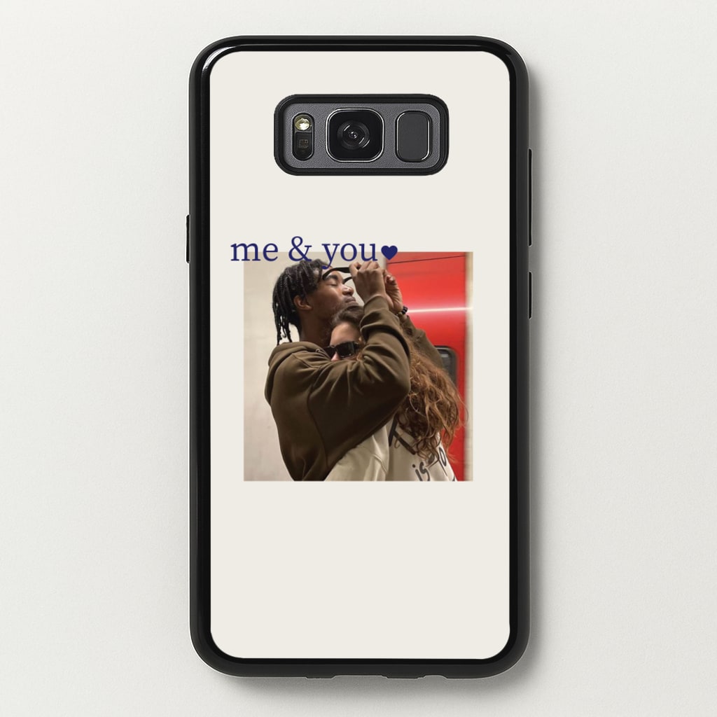 Me And You - Personalised Couples - Personalised Valentine's Day Phone Case for Galaxy S8 Plus