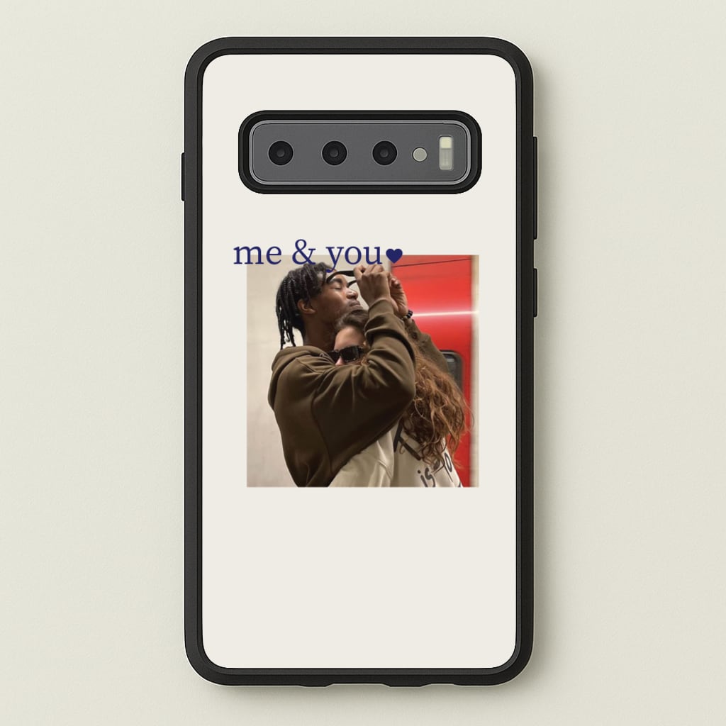 Me And You - Personalised Couples - Personalised Valentine's Day Phone Case for Galaxy S10