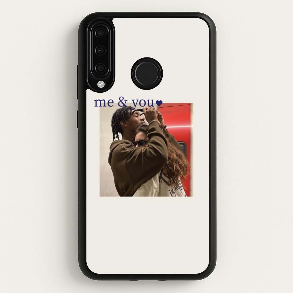 Me And You - Personalised Couples - Personalised Valentine's Day Phone Case for Huawei P30 Lite