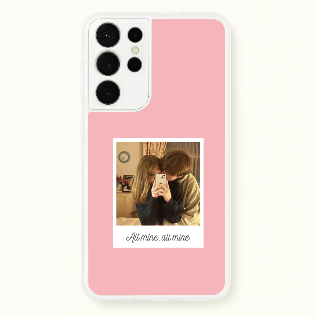 All Mine, All Mine - Personalised Couples - Personalised Valentine's Day Phone Case for Galaxy S21 Ultra