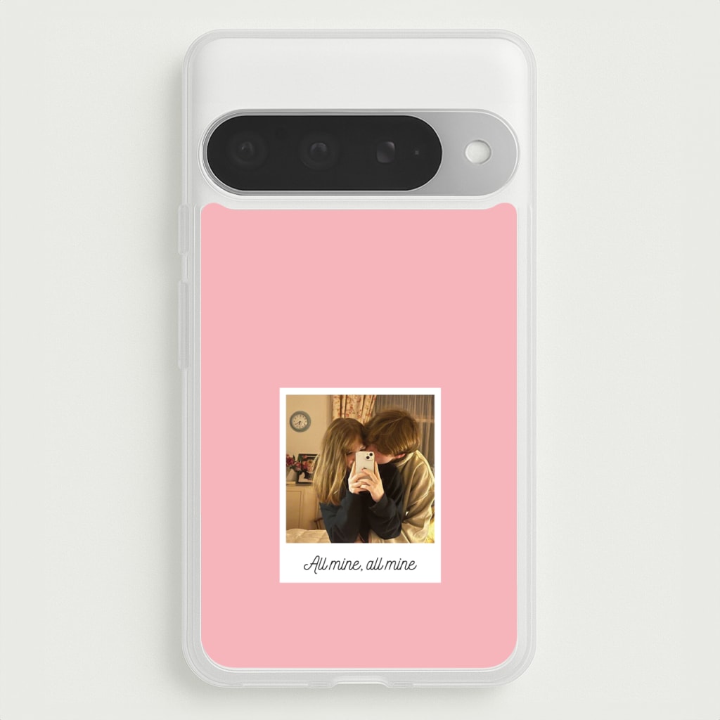 All Mine, All Mine - Personalised Couples Phone Case for Google Pixel 10 Pro XL