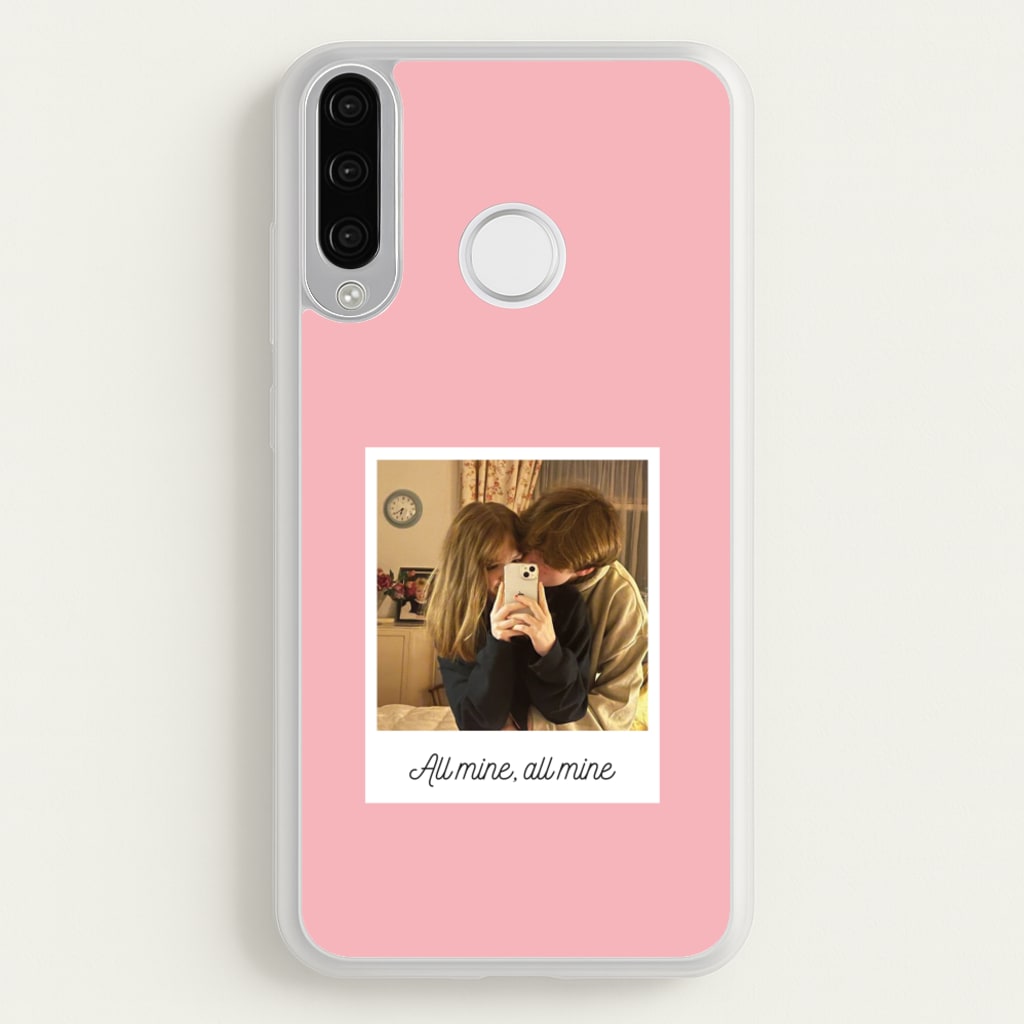 All Mine, All Mine - Personalised Couples - Personalised Valentine's Day Phone Case for Huawei P30 Lite